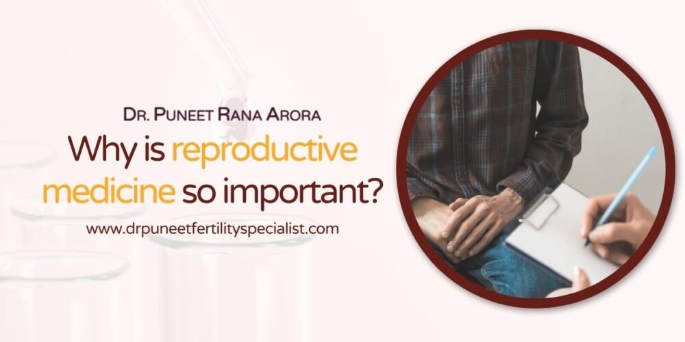 Why is reproductive medicine so important? 8 Why is reproductive medicine so important?