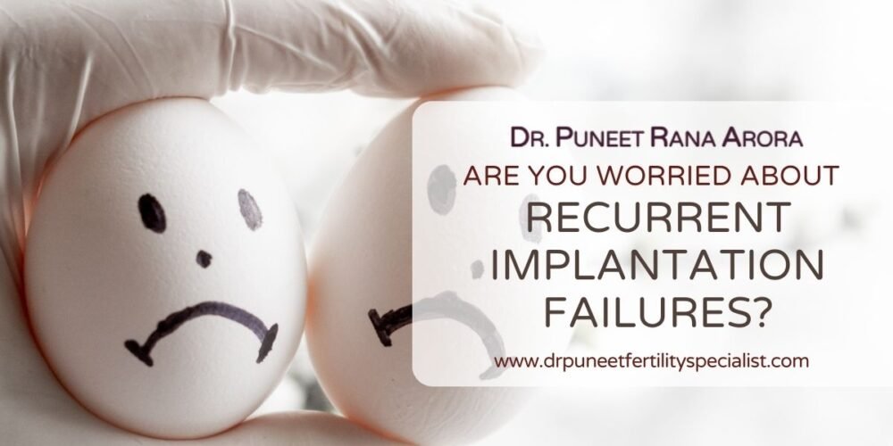 Are you worried about recurrent implantation failures? 1 Are you worried about recurrent implantation failures?